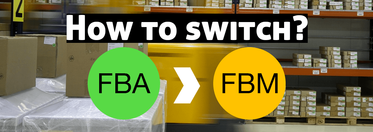 FBA Update: 6 Tips for Switching to Merchant Fulfilled Shipping Amid Amazon Coronavirus Restrictions
